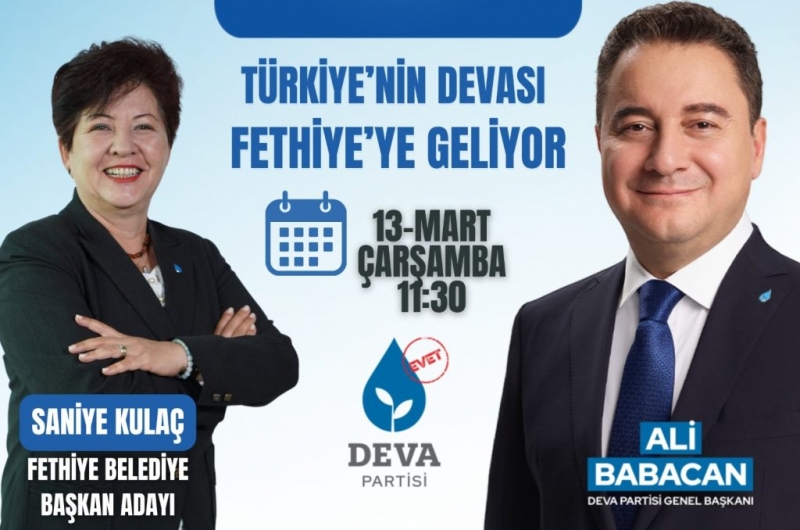 Ali Babacan Fethiye ve Seydikemer’e geliyor